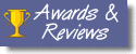 Awards and Reviews